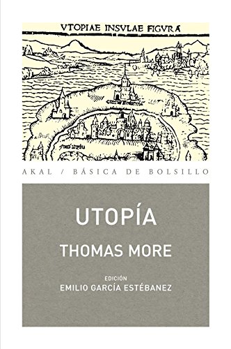 Utopía (Básica de Bolsillo, Band 233) von Ediciones Akal, S.A.