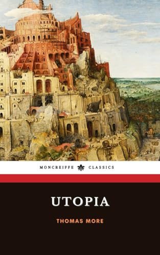 Utopia: The 1516 Political Philosophy Classic Utopia: The 1516 Political Philosophy Classic von Independently published