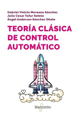 Teoría clásica de control automático von Marcombo