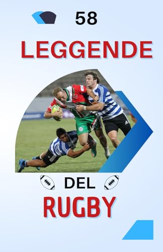 58 leggende del rugby: Dalle Glace ai Vertici della Gloria | Un eccellente regalo di compleanno per bambini e adolescenti, dai 6 anni in su, maschi o femmine 58 leggende del rugby: Dalle Glace ai Vertici della Gloria | Un eccellente regalo di compleanno per bambini e adolescenti, dai 6 anni in su, maschi o femmine von Independently published