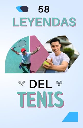58 leyendas del tenis: Los más grandes campeones que han marcado la historia del tenis mundial | Un excelente regalo de cumpleaños para niños y adolescentes, de 6 años en adelante, niño o niña 58 leyendas del tenis: Los más grandes campeones que han marcado la historia del tenis mundial | Un excelente regalo de cumpleaños para niños y adolescentes, de 6 años en adelante, niño o niña von Independently published