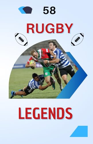 58 rugby legends: From Ice to the Heights of Glory | An excellent birthday gift for children and teenagers, 6 years and up, boys or girls 58 rugby legends: From Ice to the Heights of Glory | An excellent birthday gift for children and teenagers, 6 years and up, boys or girls von Independently published