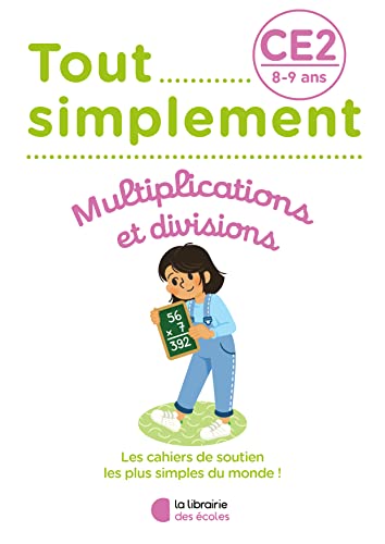 Tout simplement – Multiplications et divisions CE2: 2022