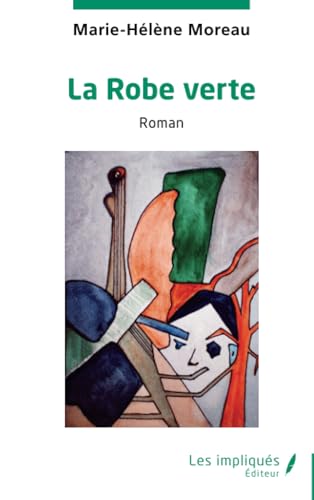 La Robe verte von Les Impliqués