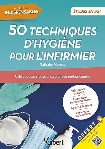 50 techniques d'hygiène pour l'infirmier: Utile pour ses stages et sa pratique professionnelle von VUIBERT