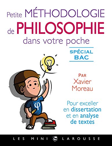 Petite méthodologie de philo dans votre poche par Xavier Moreau von Larousse