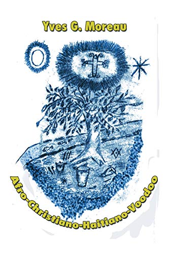 Afro-Christiano-Haitiano-Voodoo von Xlibris