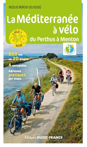 La Méditerranée à vélo - Du Perthus à Menton von OUEST FRANCE