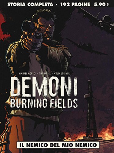 Il nemico del mio nemico. Demoni. Burning fields von Editoriale Cosmo