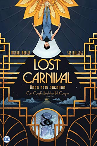 Lost Carnival: Über dem Abgrund: Eine Graphic Novel über Dick Grayson