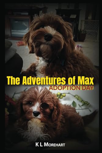 The Adventures of Max: Adoption Day von Independently published