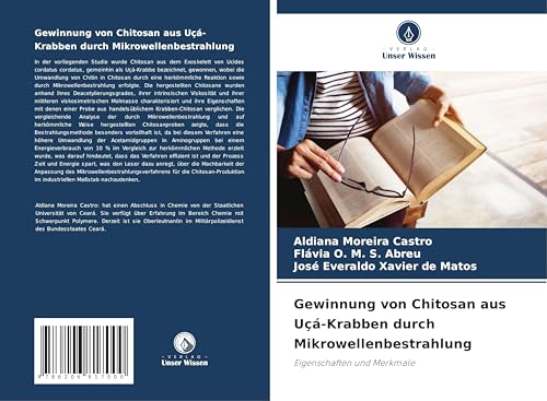 Gewinnung von Chitosan aus Uçá-Krabben durch Mikrowellenbestrahlung: Eigenschaften und Merkmale von Verlag Unser Wissen