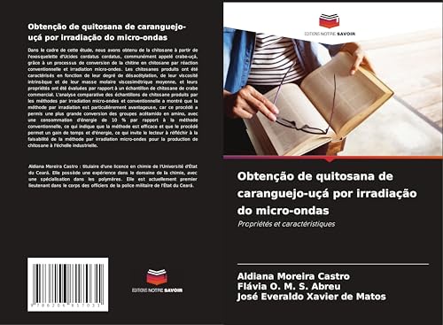 Obtenção de quitosana de caranguejo-uçá por irradiação do micro-ondas: Propriétés et caractéristiques von Editions Notre Savoir