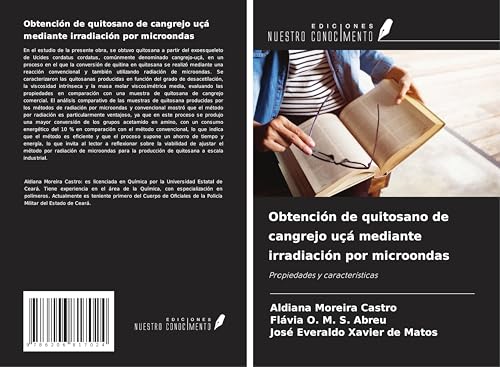 Obtención de quitosano de cangrejo uçá mediante irradiación por microondas: Propiedades y características von Ediciones Nuestro Conocimiento