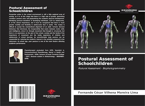 Postural Assessment of Schoolchildren: Postural Assessment - Biophotogrammetry von Our Knowledge Publishing
