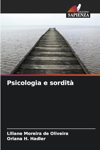 Psicologia e sordità: DE von Edizioni Sapienza