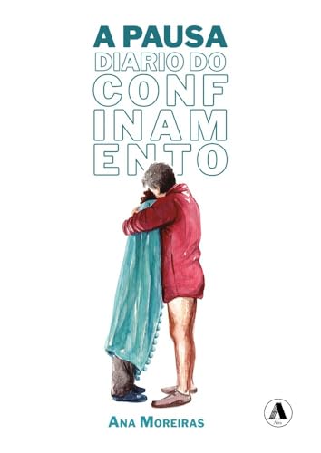 A pausa: Diario dun confinamento von Aira