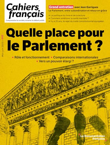 Quelle place pour le parlement ?: N°445 Quelle place pour le parlement ?: N°445 von DOC FRANCAISE