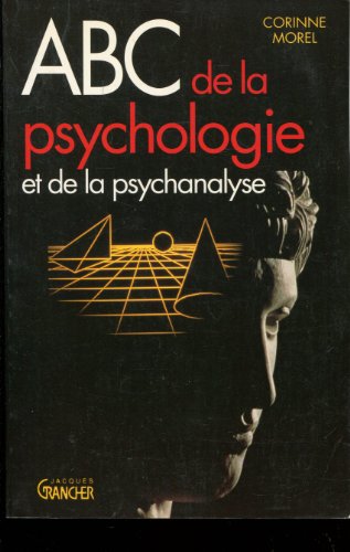 ABC de la psychologie et de la psychanalyse ABC de la psychologie et de la psychanalyse von GRANCHER
