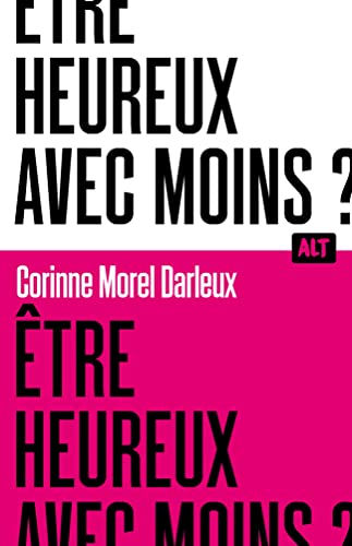 Être heureux avec moins ? / Collection ALT von MARTINIERE J