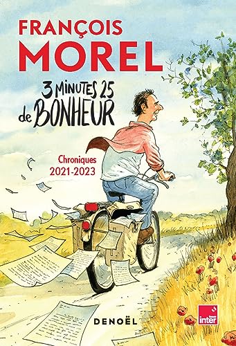 3 minutes 25 de bonheur: Chroniques 2021-2023