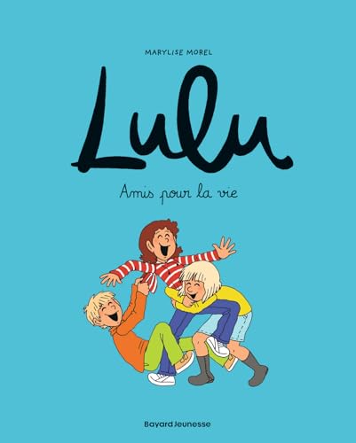 Lulu, Tome 03: Amis pour la vie von BD KIDS