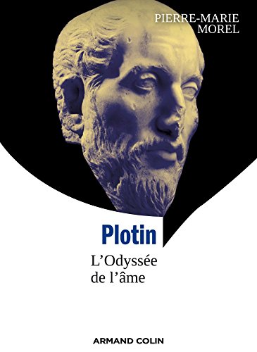 Plotin - L'Odyssée de l'âme: L'Odyssée de l'âme von ARMAND COLIN