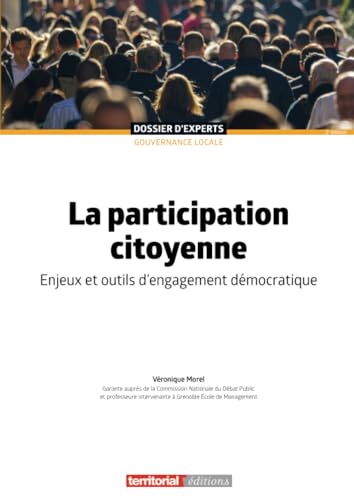 La participation citoyenne: Enjeux et outils d'engagement démocratique (Dossier d'experts) von Territorial Editions