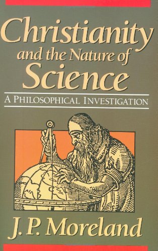 Christianity and the Nature of Science von Baker Academic