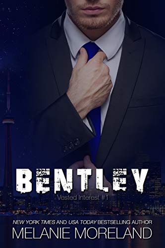 Bentley: Vested Interest #1 Bentley: Vested Interest #1 von Moreland Books Inc