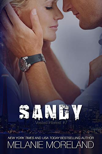 Sandy: Vested Interest #7 Sandy: Vested Interest #7 von Moreland Books Inc