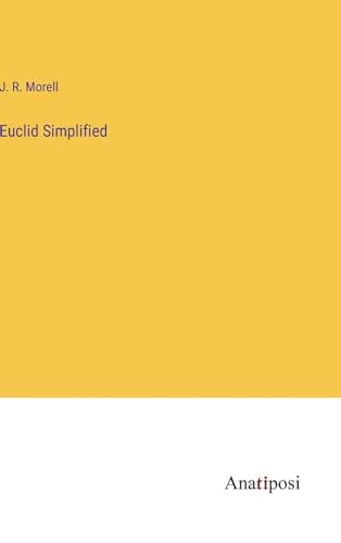 Euclid Simplified von Anatiposi Verlag
