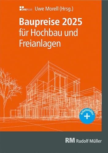 Baupreise für Hochbau und Freianlagen 2025 von RM Rudolf Müller Medien GmbH & Co. KG