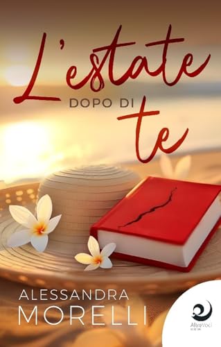 L'estate dopo di te (AltreStorie) von Altrevoci Edizioni