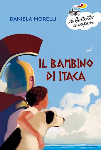 Il bambino di Itaca (Il battello a vapore. Serie arancio) von Piemme