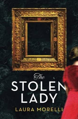 THE STOLEN LADY: A Novel of WWII & the Mona Lisa: A Novel of World War II and the Mona Lisa von The Scriptorium