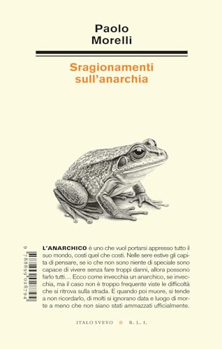 Sragionamenti sull'anarchia (Biblioteca di letteratura inutile)