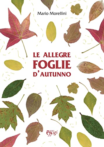 Le allegre foglie d'autunno von C&P Adver Effigi
