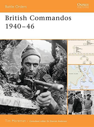 British Commandos 1940-46 (Battle Orders, 18, Band 18)