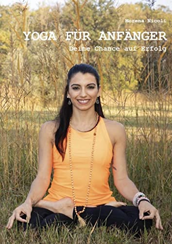 Yoga für Anfänger: Deine Chance auf Erfolg