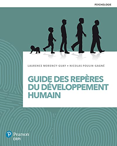 Guide des repères du développement humain: Manuel imprimé + Version numérique ÉTUDIANT (12 mois) von ERPI