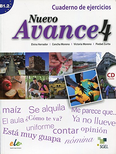 Nuevo Avance 4. Cuaderno de ejercicios (inkl. CD): Curso de español. Nivel B1.2 von S.G.E.L.