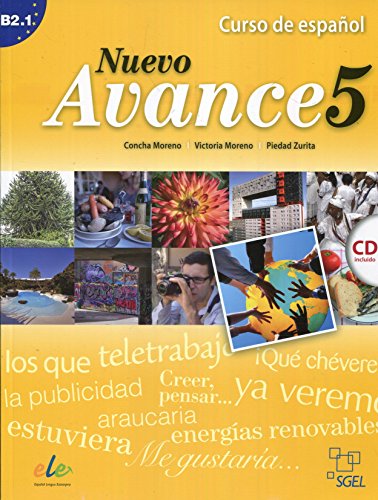 Nuevo avance 5. Libro del alumno (inkl. CD): Curso de español. Nivel B2.1 von S.G.E.L.