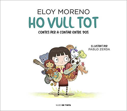 Ho vull tot (Contes per a contar entre dos) (Nube de Tinta - Infants)