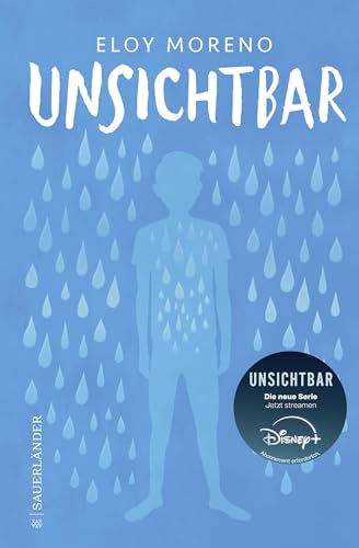 Unsichtbar: Das literarische Phänomen jetzt als Serie auf Disney+ (Preisgekrönter Jugendbuch-Bestseller. Deutsche Ausgabe) Unsichtbar: Das literarische Phänomen jetzt als Serie auf Disney+ (Preisgekrönter Jugendbuch-Bestseller. Deutsche Ausgabe)