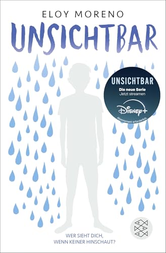 Unsichtbar: Das literarische Phänomen jetzt als Serie auf Disney+ (Preisgekrönter Jugendbuch-Bestseller. Deutsche Ausgabe) von FISCHERVERLAGE