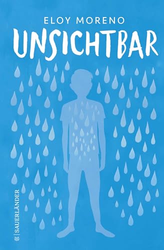Unsichtbar: Eine berührende Geschichte über Mobbing und ein eindringliches Plädoyer, hinzusehen und zu handeln. Preisgekrönter Jugendbuch-Bestseller Unsichtbar: Eine berührende Geschichte über Mobbing und ein eindringliches Plädoyer, hinzusehen und zu handeln. Preisgekrönter Jugendbuch-Bestseller