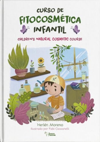 CURSO DE FITOCOSMÉTICA INFANTIL: CHILDREN'S NATURAL COSMETIC COURSE von Apuleyo Ediciones