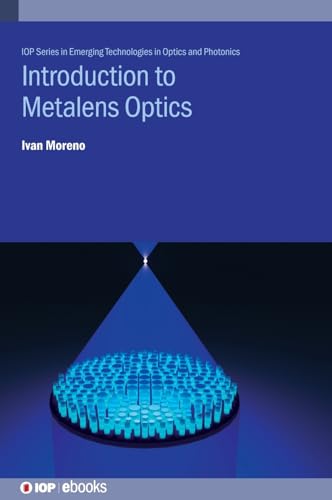 Introduction to Metalens Optics (IOP ebooks)