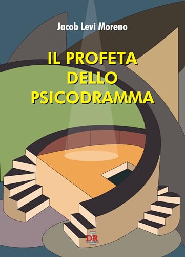 Il profeta dello psicodramma (Psiche) von Di Renzo Editore